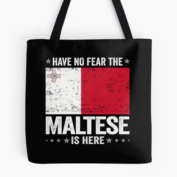 Item preview,  Have No Fear The Maltese Is Here  Malta Flag Design designed and sold by DesignsByHarry.