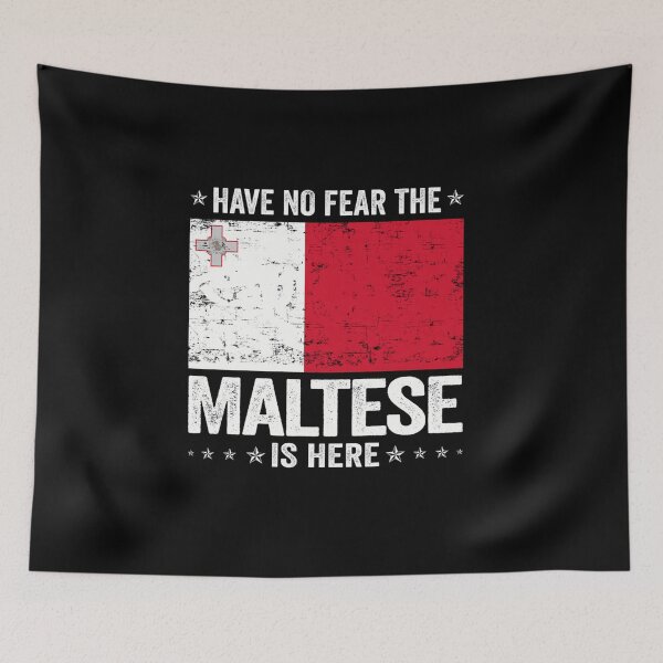 Item preview,  Have No Fear The Maltese Is Here  Malta Flag Design designed and sold by DesignsByHarry.