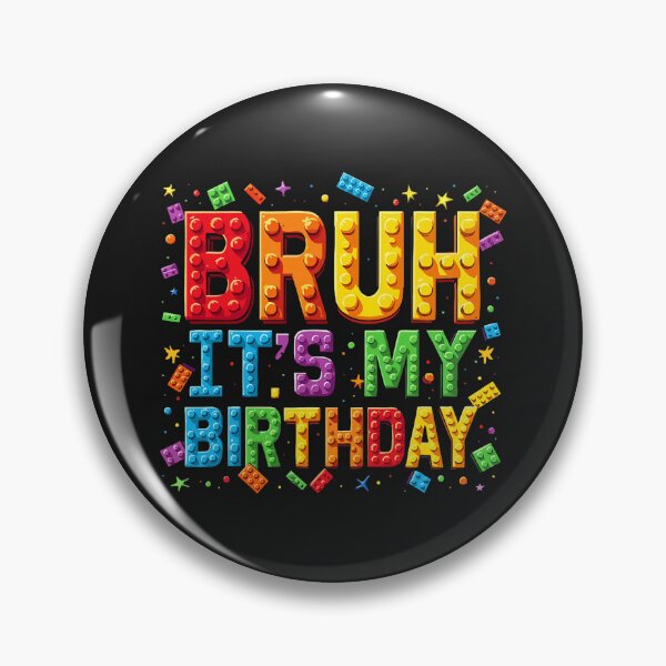 Item preview, Master Builder Building Blocks Kids Bruh It's My Birthday designed and sold by ArleneRowe.