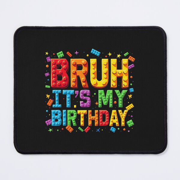 Item preview, Master Builder Building Blocks Kids Bruh It's My Birthday designed and sold by ArleneRowe.