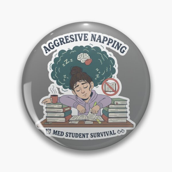 Item preview, Aggressive Napping Funny Medical Student Survival Art designed and sold by medoutfits.