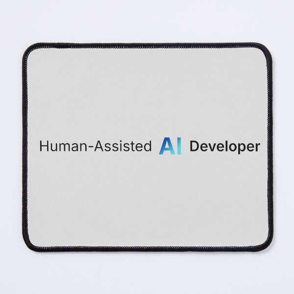 Item preview, Human-Assisted AI Developer – Funny AI Coding Humor Quote designed and sold by p-frosty-design.