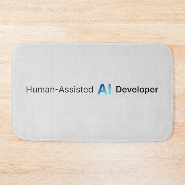Item preview, Human-Assisted AI Developer – Funny AI Coding Humor Quote designed and sold by p-frosty-design.