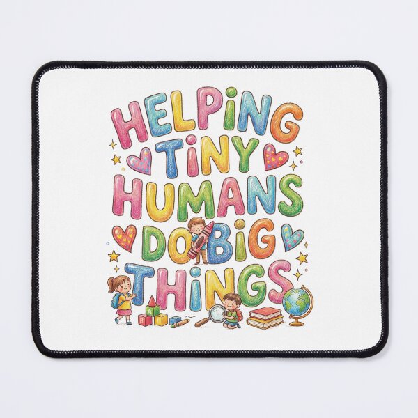 Item preview, Helping Tiny Humans Teacher Art designed and sold by AdyKurniawan.