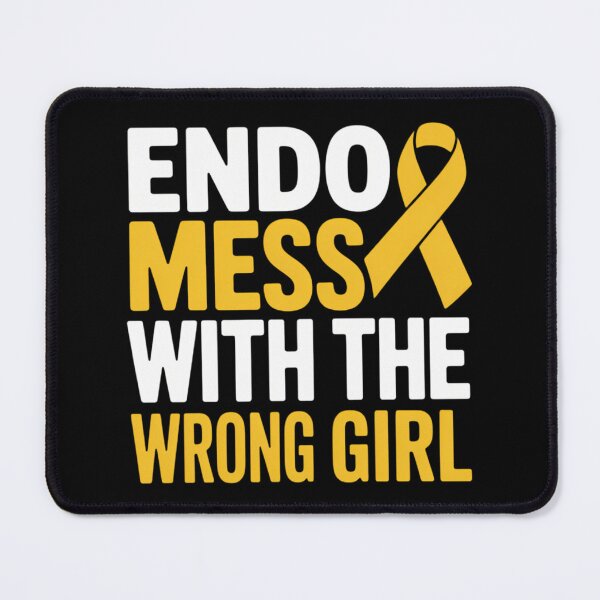 Item preview, Endo Messed With The Wrong Girl Funny Endometriosis Warrior designed and sold by sterabamineh.