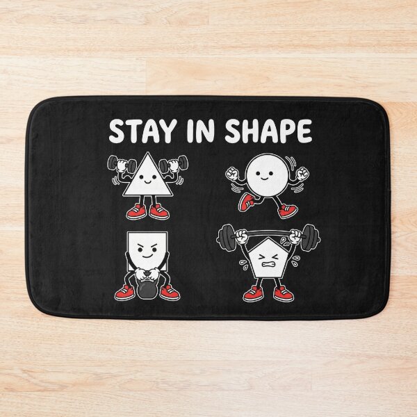 Item preview, Stay In Shape Funny Geometry Math Workout Pun designed and sold by AdyKurniawan.