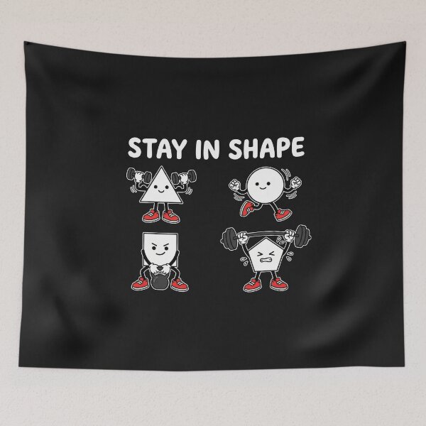 Item preview, Stay In Shape Funny Geometry Math Workout Pun designed and sold by AdyKurniawan.