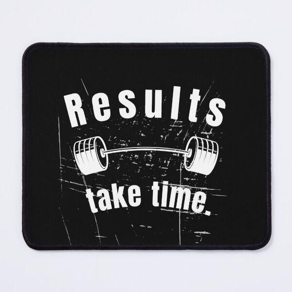 Item preview, Results take time. Gym Fitness Motivation Quote designed and sold by TeeArtWorld.
