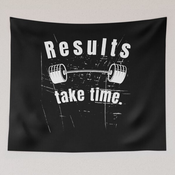 Item preview, Results take time. Gym Fitness Motivation Quote designed and sold by TeeArtWorld.