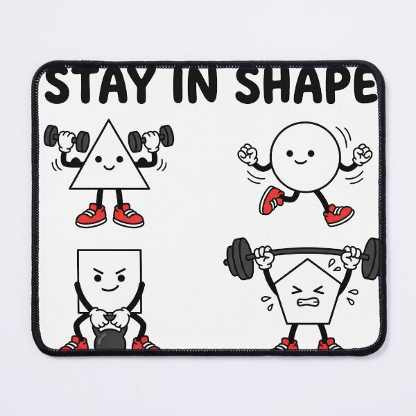 Item preview, Stay In Shape Funny Geometry Math Workout Pun designed and sold by AdyKurniawan.