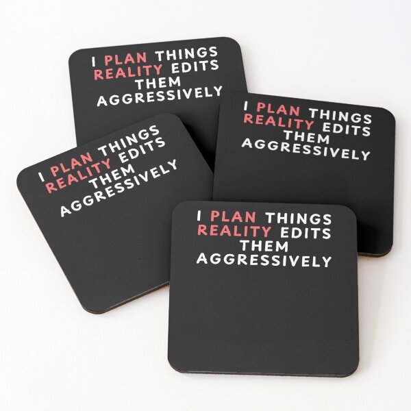 Item preview, I plan things. Reality edits them aggressively - black designed and sold by darshants.