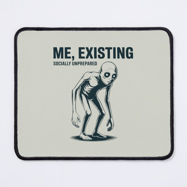Item preview, Me Existing Socially Unprepared Funny Introvert Social Anxiety Art designed and sold by SplashTastic.