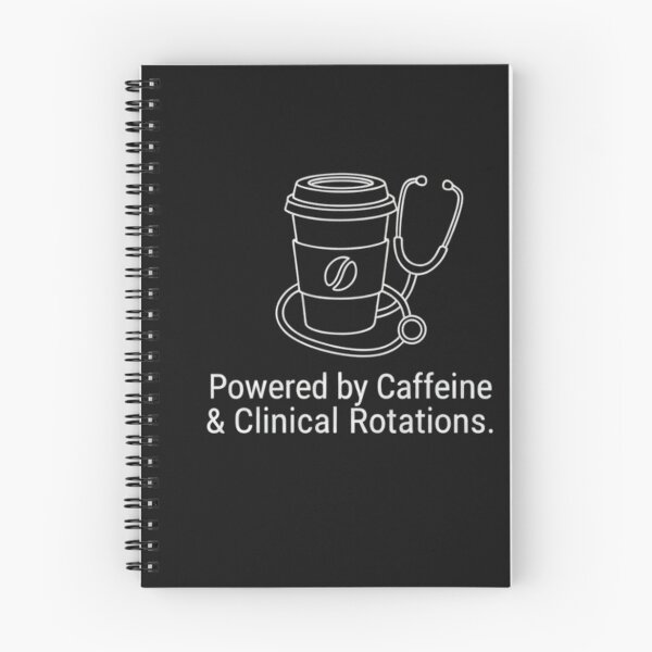 Item preview, Powered by Caffeine and Clinical Rotations Medical Humor designed and sold by medoutfits.