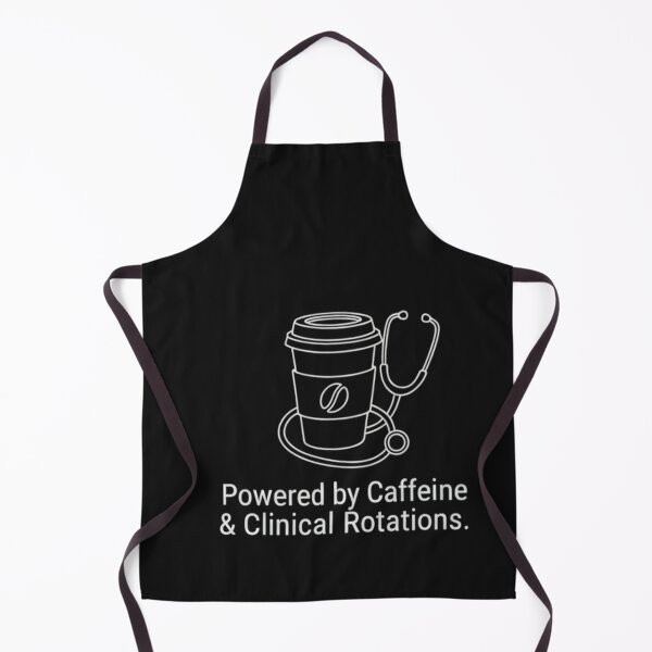 Item preview, Powered by Caffeine and Clinical Rotations Medical Humor designed and sold by medoutfits.