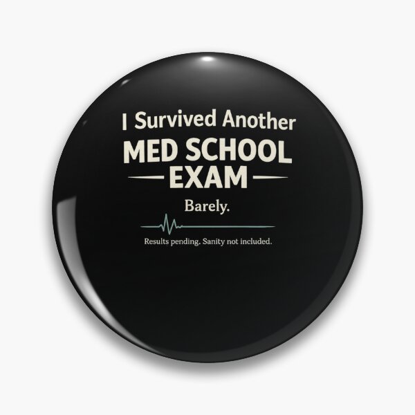 Item preview, I Survived Another Med School Exam Barely Funny Humor designed and sold by medoutfits.