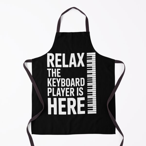 Item preview, Keyboard Relax The Keyboard Player Is Here designed and sold by LacostCarl.