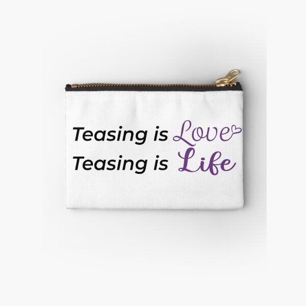 Item preview, Teasing Is Love, Teasing Is Life designed and sold by LewdLexi.