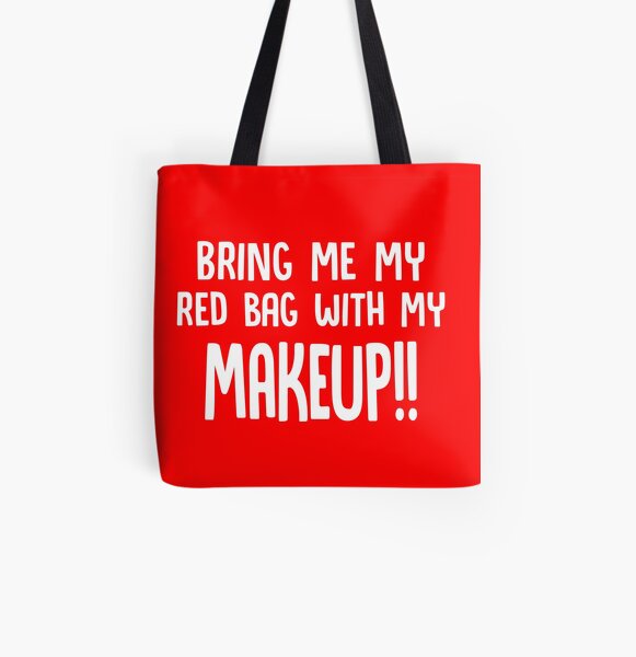 Bring mir meine rote Tasche mit meiner Make-up / / lustige 90 Tage Verlobter Anfisa Quotes Allover-Print Tote Bag
