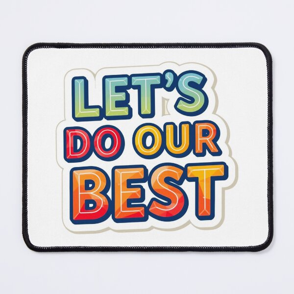 Item preview, Let's Do Our Best 2 designed and sold by Tom-Johnson.