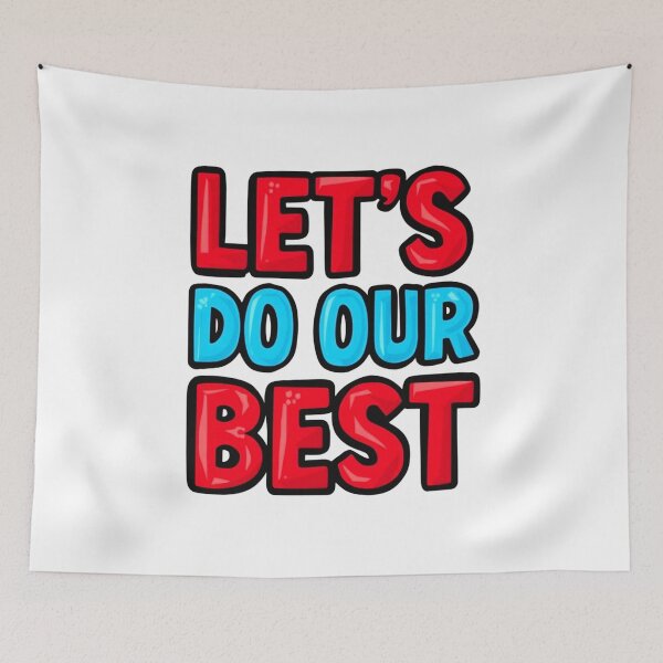 Item preview, Let's Do Our Best 4 designed and sold by Tom-Johnson.