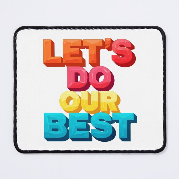 Item preview, Let's Do Our Best 6 designed and sold by Tom-Johnson.