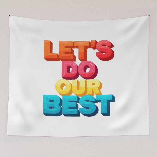 Item preview, Let's Do Our Best 6 designed and sold by Tom-Johnson.