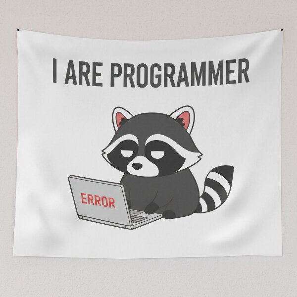 Item preview, I Are Programmer Raccoon designed and sold by Main-character9.