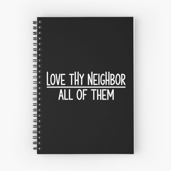Item preview, Love Thy Neighbor All of Them - This design is for people who believe in kindness without exceptions and want to express values rooted in empathy, equality, and respect for all. designed and sold by ZyziowskyArt.
