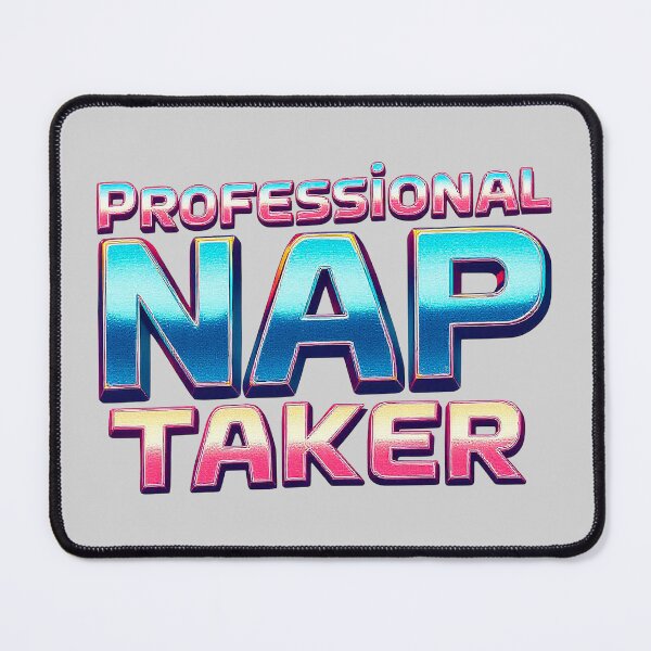 Item preview, Professional Nap Taker - Funny Retro 80s Sleep Quote designed and sold by SholoStudio.