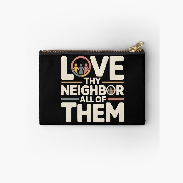 Item preview, Love Thy Neighbor All of Them - This design is for people who believe in kindness without exceptions and want to express values rooted in empathy, equality, and respect for all. designed and sold by ZyziowskyArt.