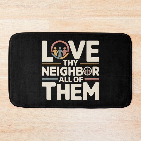 Item preview, Love Thy Neighbor All of Them - This design is for people who believe in kindness without exceptions and want to express values rooted in empathy, equality, and respect for all. designed and sold by ZyziowskyArt.