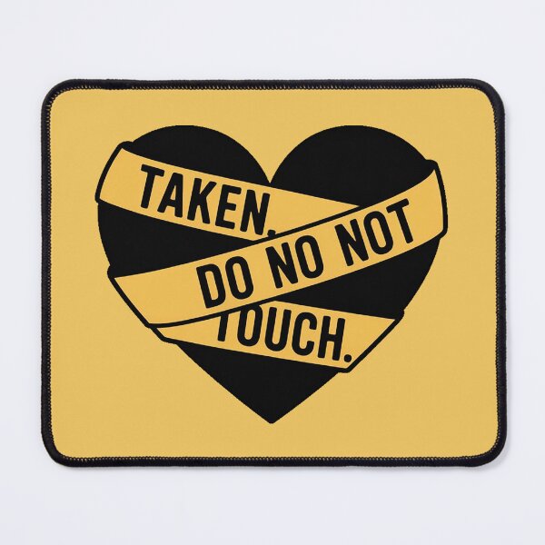 Item preview, Taken. Do Not Touch. designed and sold by DabrowskiDesign.
