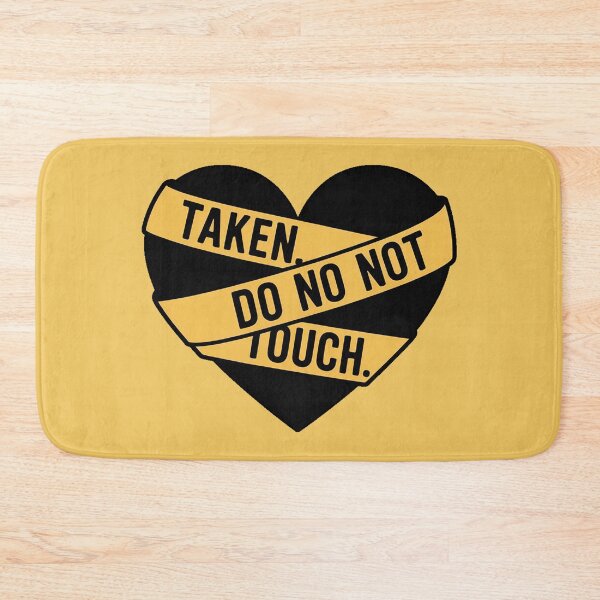 Item preview, Taken. Do Not Touch. designed and sold by DabrowskiDesign.