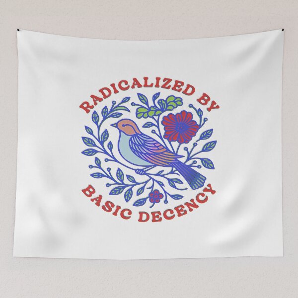 Item preview, Floral Radicalized by Basic Decency Feminist Activist  designed and sold by gear-posters.