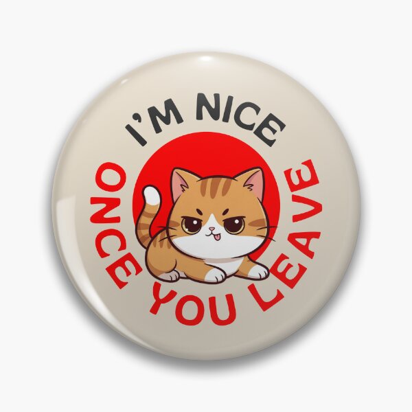 Item preview, I’m Nice Once You Leave designed and sold by dudelinart.