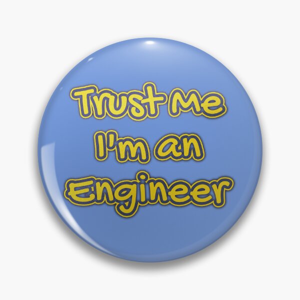 Item preview, Trust Me I'm an Engineer  designed and sold by Lilja888.