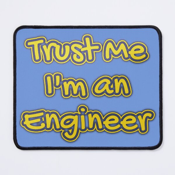 Item preview, Trust Me I'm an Engineer  designed and sold by Lilja888.