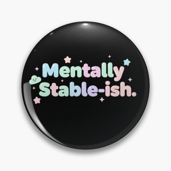 Item preview, Mentally Stable-ish Funny Iridescent Y2K Pastel Aesthetic Art designed and sold by medoutfits.