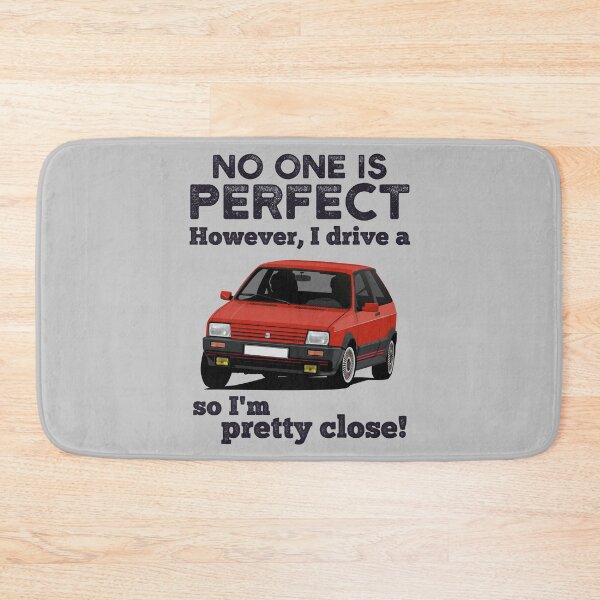 Item preview, No one is perfect. However, I drive a Ibiza so I'm pretty close! designed and sold by knappidesign.