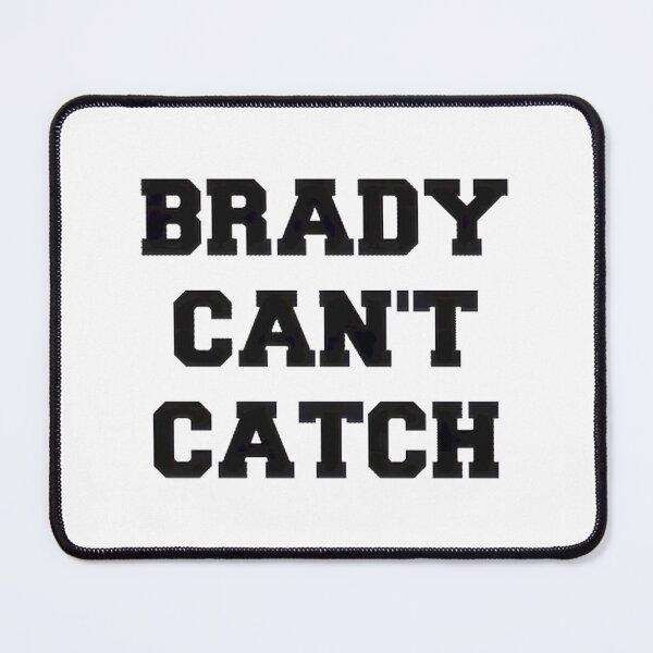Item preview, Brady Cant Catch Retro Vintage Humorous Statement designed and sold by Bryan Carroll.