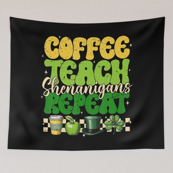 Item preview, Coffee Teach Shenanigans Repeat Teacher St Patricks Day designed and sold by Arens ★★★★★.