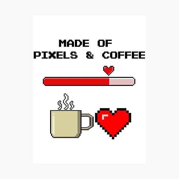 Item preview, Made Of Pixels And Coffee designed and sold by MACcoStudio.