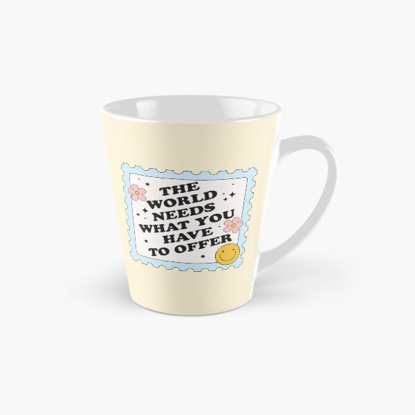 Item preview, The world needs what you have to offer designed and sold by BrownHorse90s.