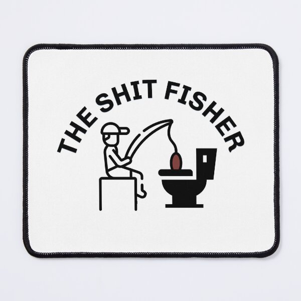 Item preview, The Shit Fisher, Trailer Park Boys Inspired Toilet Humor Tee designed and sold by The Bizarre Archive.