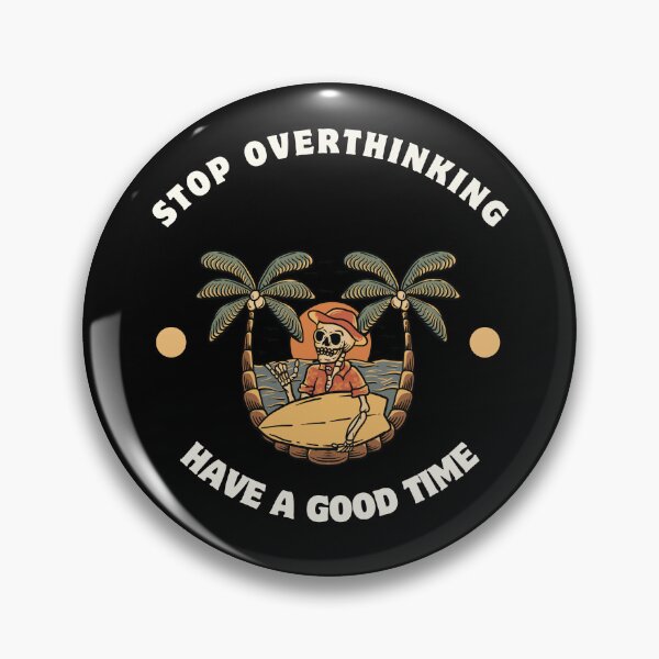 Item preview, Stop Overthinking designed and sold by HELLO TIGER.