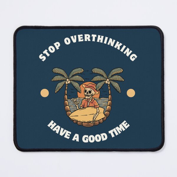 Item preview, Stop Overthinking designed and sold by HELLO TIGER.