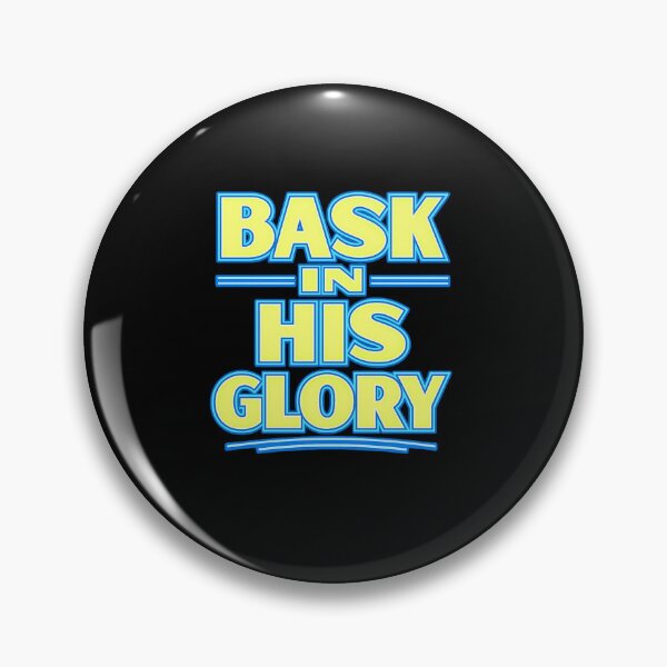 Item preview, Bask in His Glory. designed and sold by MACodDesigns.