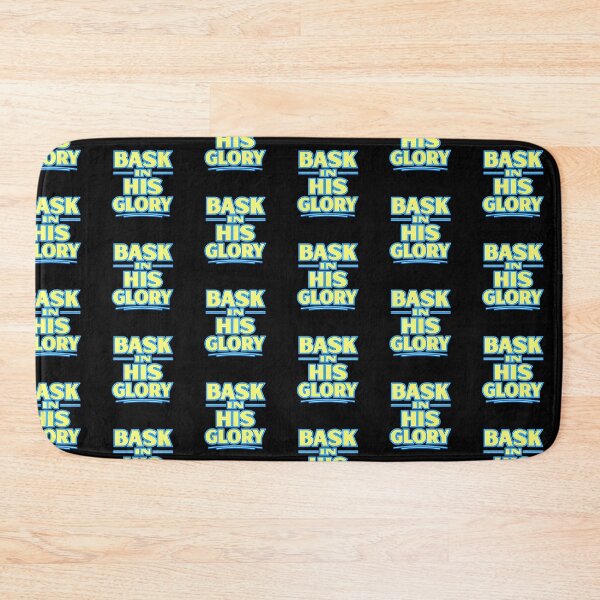 Item preview, Bask in His Glory. designed and sold by MACodDesigns.
