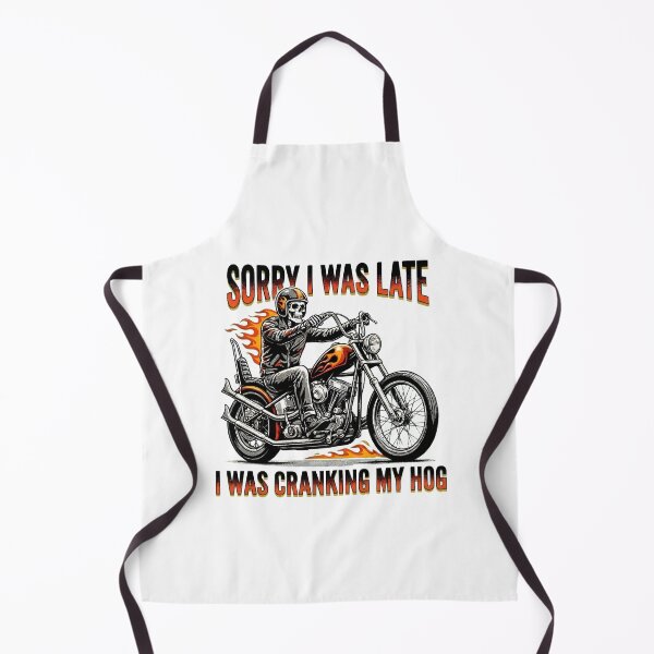 Item preview, Sorry I Was Late I Was Cranking My Hog designed and sold by designsbyaneta.