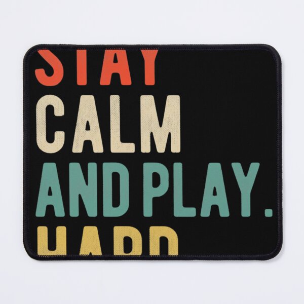 Item preview, Stay calm and play hard motivational quote designed and sold by BazStudiodesign.